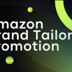 Amazon Brand Tailored Promotions 2025: Boost Conversion by 10%