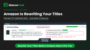 Amazon Is Rewriting Your Product Titles: Inside the 75 Character Title Update, the New Item Highlights Field, and What It Means for Your Listing SEO