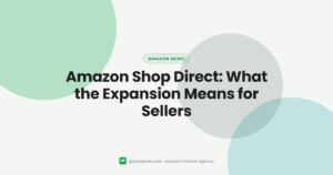 Amazon Shop Direct: What the Expansion Means for Sellers